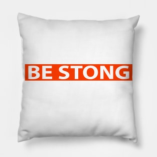 Be Strong Religious Funny Christian Pillow