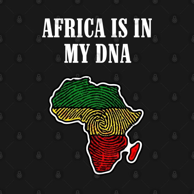 Africa is in my DNA by UrbanLifeApparel