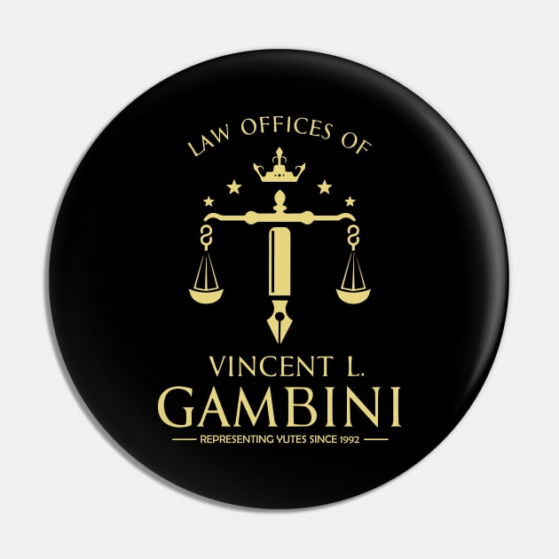 Law Offices of Vincent L. Gambini - Vintage Logo Pin by themodestworm