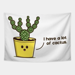 i have a lot og cactus Tapestry