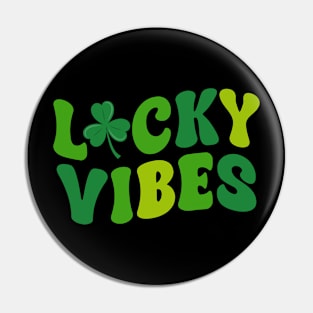 Lucky Vibes Positive Slogan Funny Irish Saint Patrick's Day Pin
