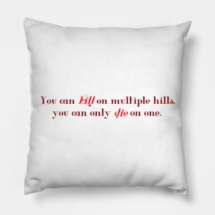 Hill Death Pillow