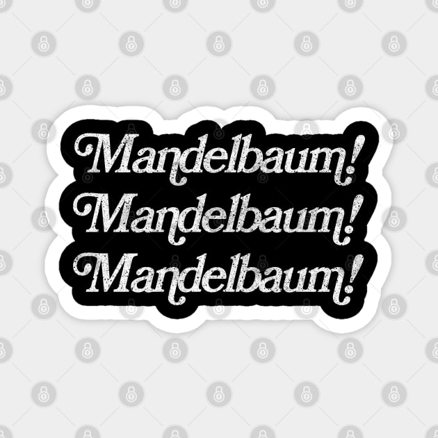 IT'S GO TIME! Retro Izzy Mandelbaum Quote Tribute Magnet by DankFutura