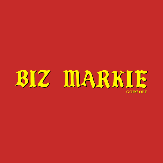 Biz Markie Goin' Off by Fresh Fly Threads