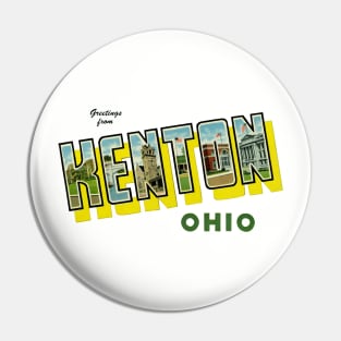 Greetings from Kenton Ohio Pin