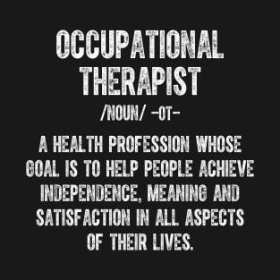 Occupational Therapy Definition T-Shirt