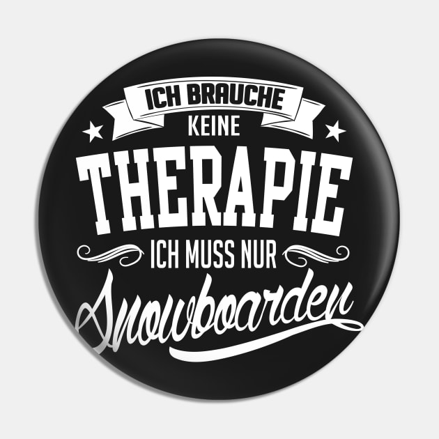 Winter: Ich brauche keine Therapie ich muss nur snowboarden Pin by nektarinchen