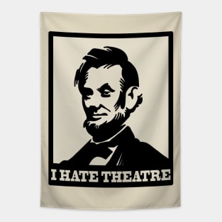 The Lincoln - I hate theatre Tapestry