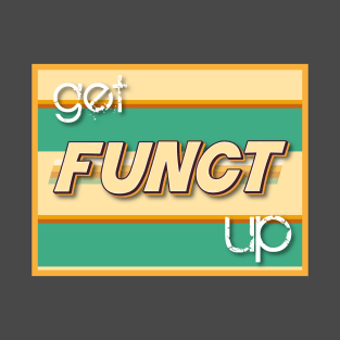 Get Funked Up 70s T-Shirt