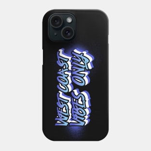 West Coast vibes only old school hip hop Phone Case