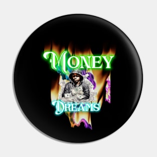 Money Dreams Pin