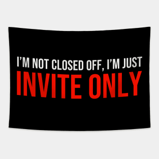 Invite only Tapestry