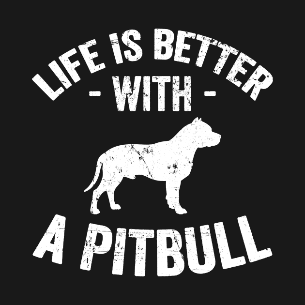 Life is better with a pitbull by captainmood