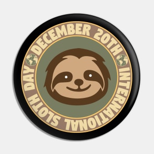 International Sloth Day December 20th Pin