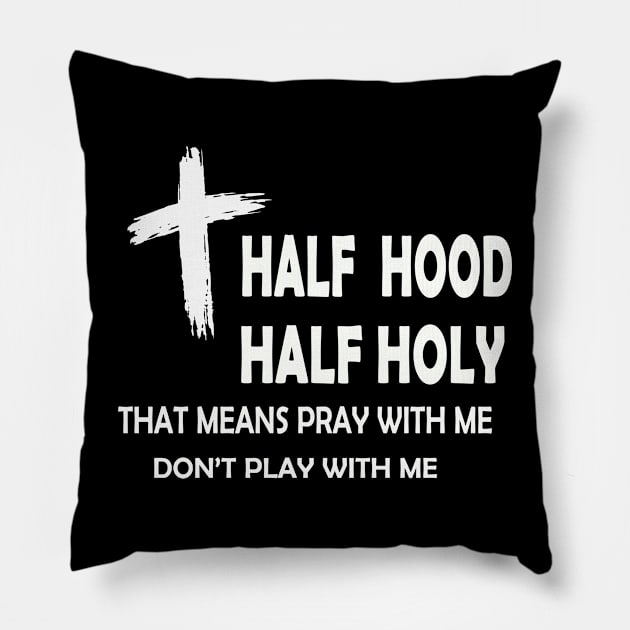 half hood half holy Pillow by torifd1rosie