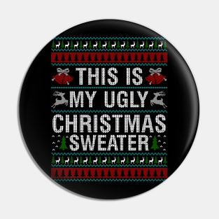 This is my ugly christmas sweater Pin
