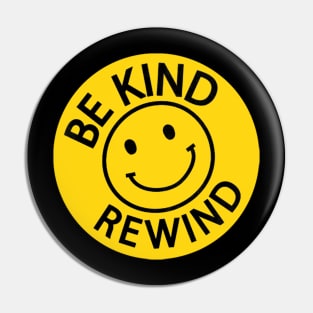 Be Kind Rewind Pin