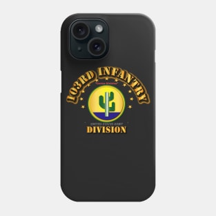 103rd Infantry Division - Cactus Phone Case