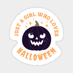 Just a Girl Who Loves Halloween Magnet