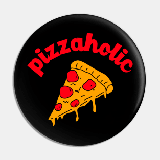 pizzaholic Pin