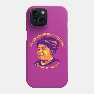 Fannie Lou Hamer Portrait and Quote Phone Case