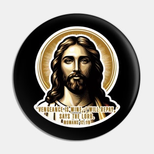 Romans 12:19 VENGEANCE IS MINE Pin