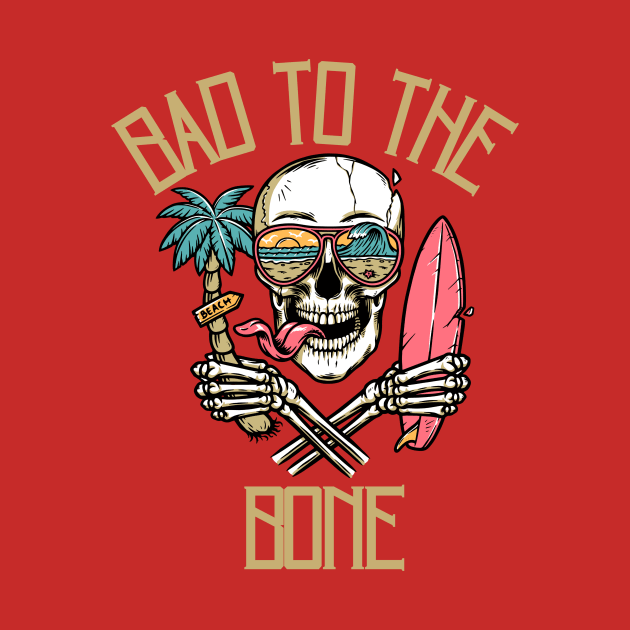 Bad to the Bone by BandaraxStore