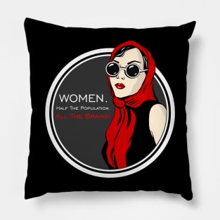 Women Half The Population All The Brains Pillow