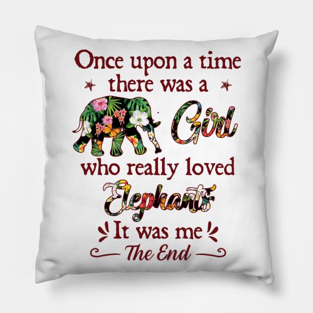 Once upon a time there was a girl who really loved elephants Pillow by SamaraIvory