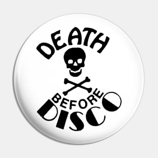 Death Before Disco Pin