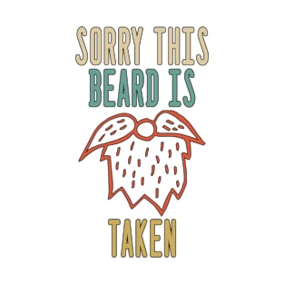 Sorry This Beard is Taken T-Shirt