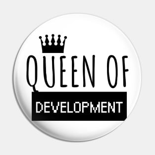 Queen of development Pin