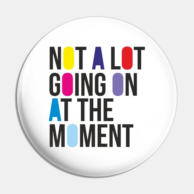 NOT A LOT GOING ON AT THE MOMENT Pin by Bombastik