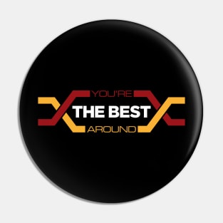 You're The Best Around Montage - All Valley Karate Kid Championship Pin