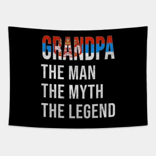 Grand Father Serbian Grandpa The Man The Myth The Legend - Gift for Serbian Dad With Roots From  Serbia Tapestry