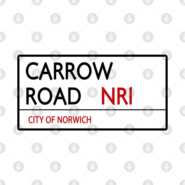 CARROW ROAD STREET SIGN - NORWICH by Confusion101