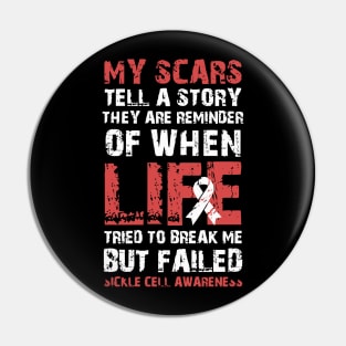 My Scars Tell A Story Pin