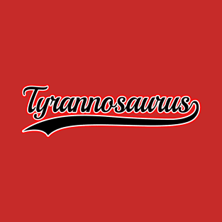 Tyranosaurus Team T-Shirt