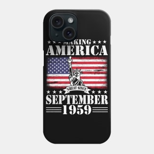 Happy Birthday To Me You Making America Great Since September 1959 61 Years Old Phone Case