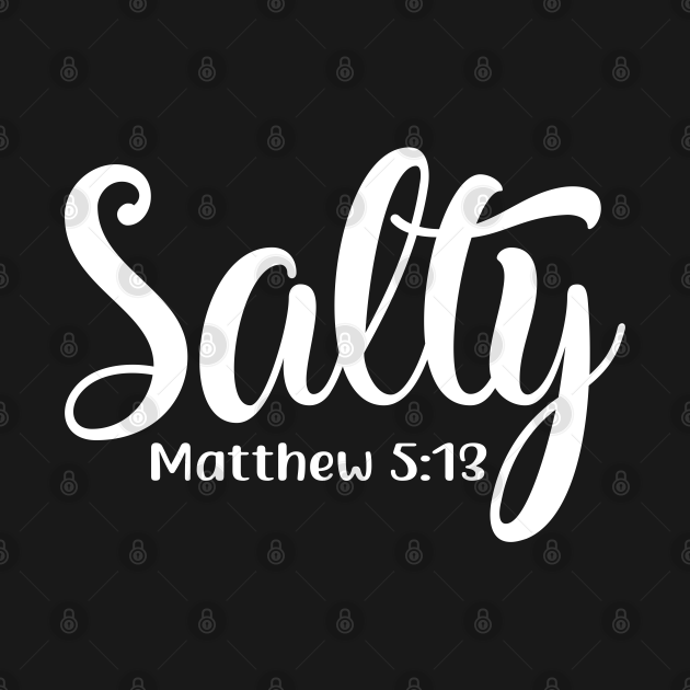 salty t shirt matthew