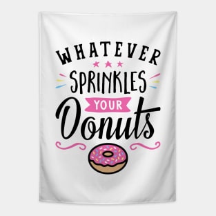 Whatever Sprinkles Your Donuts Typography Tapestry