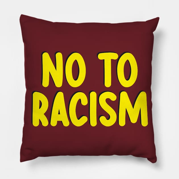 No To Racism Pillow by alfandi