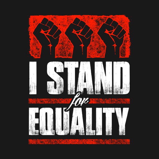 I Stand For Equality Black Pride Design by solsateez