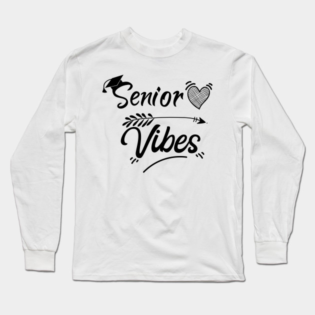 Senior Vibes Graduation Cute 2020 Senior Vibes Squad Senior