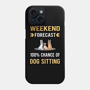 Weekend Forecast Dog Sitting Phone Case