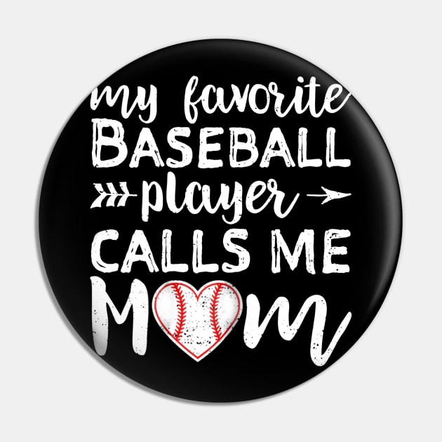 My Favorite Baseball Player Calls Me Mom Pin by Chicu