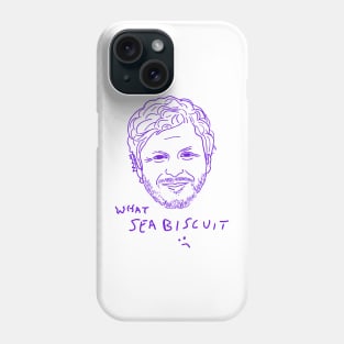 What Sea Biscuit Phone Case