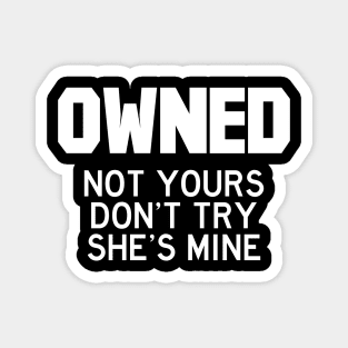 Owned she (white) Magnet