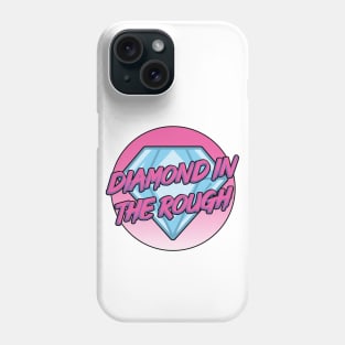 Diamond in the rough Phone Case