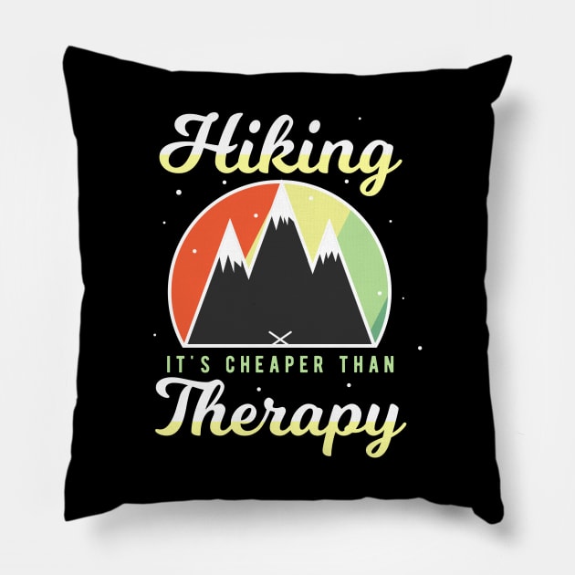 Hiking - It's Cheaper Than Therapy Pillow by jrcreativesolutions